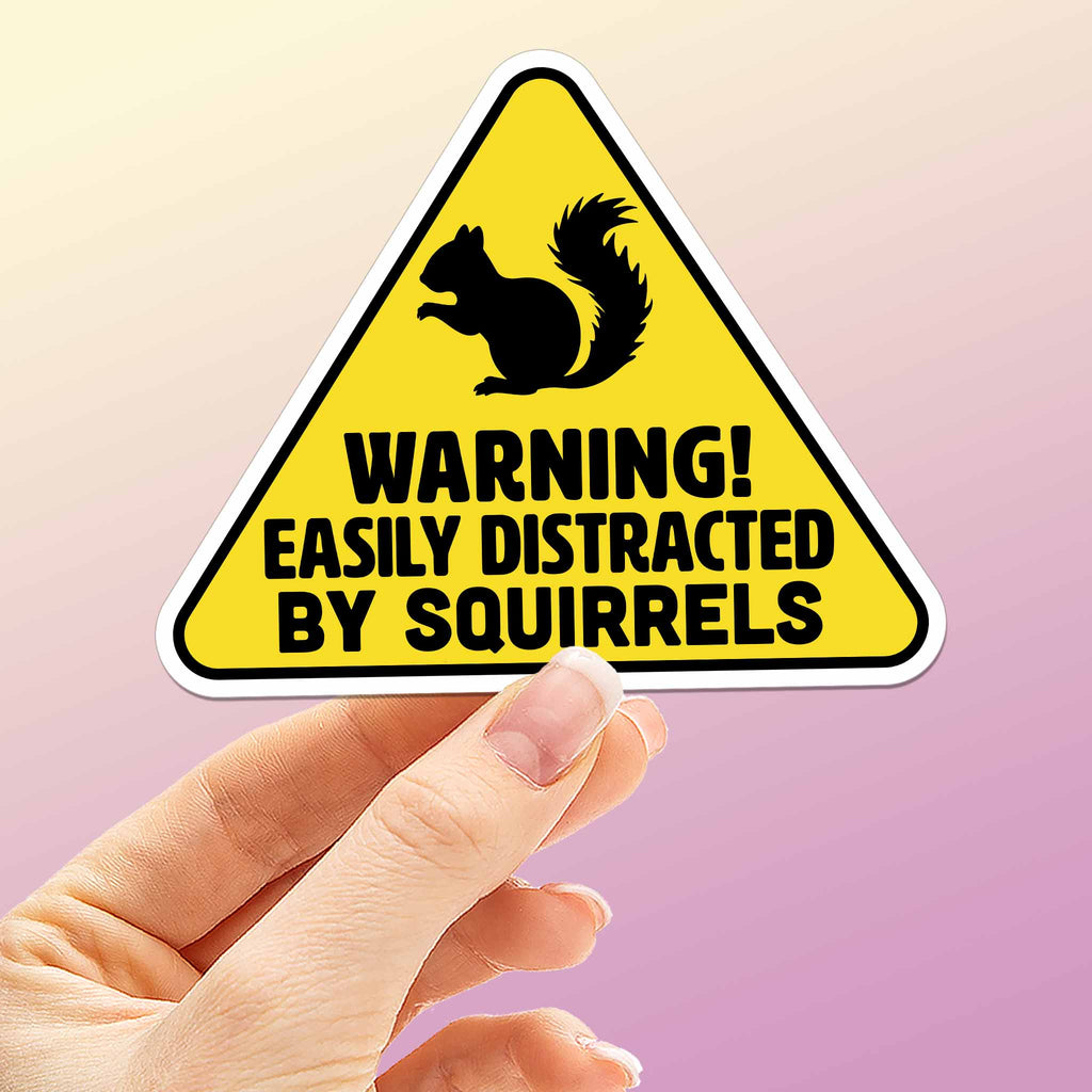 Easily Distracted by Squirrels Sticker - Funny Animal Decal